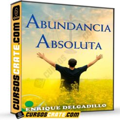 Abundancia Absoluta de Enrique Delgadillo