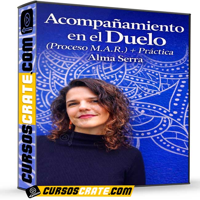 Acompañamiento en el duelo (Proceso M.A.R.) + Práctica de Alma Serra 1 Acompañamiento en el duelo (Proceso M.A.R.) + Práctica de Alma Serra