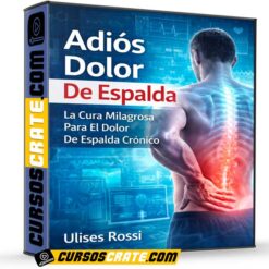 Adiós Dolor de Espalda de Ulises Rossi
