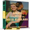 Ámate y tu peso se auto regulará de Jasson Hurtado