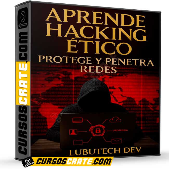 Aprende Hacking Ético Protege y Penetra Redes de lubutech dev 1 Aprende Hacking Ético Protege y Penetra Redes de lubutech dev