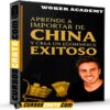 Aprende a Importar de China y Crea un Ecommerce Exitoso de Woker Academy