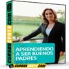 Aprendiendo a Ser Buenos Padres de Dra. Grande
