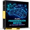 Audio Programación Mental de Carmelo Sánchez