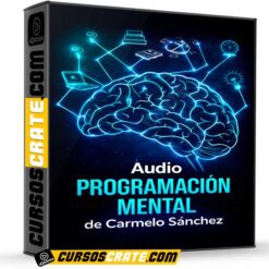 Audio Programación Mental de Carmelo Sánchez