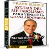 Ayudas del metabolismo para vencer la grasa abdominal de Frank Suárez