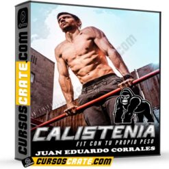 Calistenia Fit con tu propio peso de Juan Eduardo Corrales