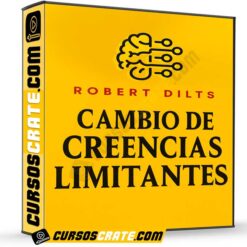 Cambio de Creencias Limitantes de Robert Dilts