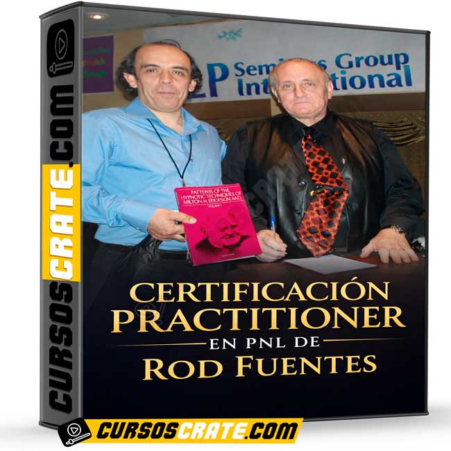Certificación Practitioner en PNL de Rod Fuentes 1 Certificación Practitioner en PNL de Rod Fuentes