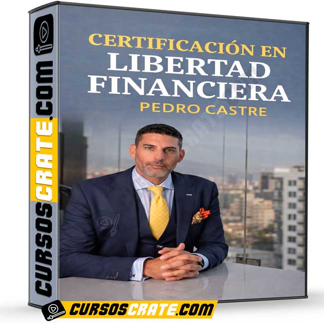 Certificación en Libertad Financiera de Pedro Castre 1 Certificación en Libertad Financiera de Pedro Castre