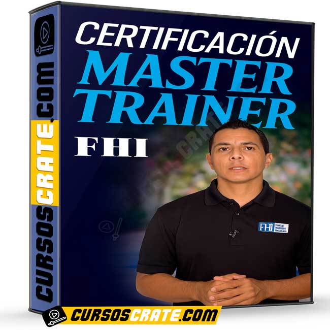 Certificación en Master Trainer de FHI 1 Certificación en Master Trainer de FHI