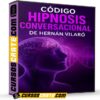 Código Hipnosis Conversacional de Hernán Vilaró