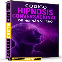 Código Hipnosis Conversacional de Hernán Vilaró