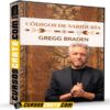 Códigos de Sabiduría de Gregg Braden