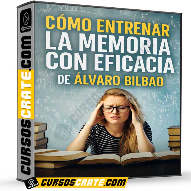 Cómo Entrenar la Memoria con Eficacia de Álvaro Bilbao 1 Cómo Entrenar la Memoria con Eficacia de Álvaro Bilbao