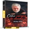Cómo carajos te olvido de Walter Riso
