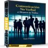 Comunicación No Verbal al Alcance de Todos  de Luis Forero