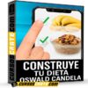 Construye tu dieta de Oswald Candela Construye tu dieta de Oswald Candela
