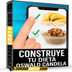 Construye tu dieta de Oswald Candela