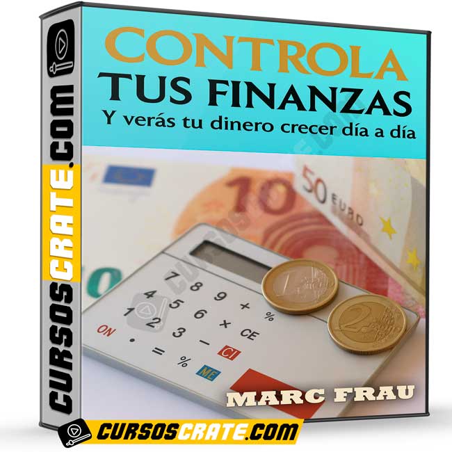 Controla tus finanzas - Marc Frau de Marc Frau 1 Controla tus finanzas - Marc Frau de Marc Frau
