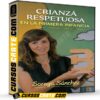 Crianza respetuosa en la primera infancia de Soraya Sánchez