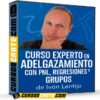 Curso Experto en Adelgazamiento con PNL, Regresiones y Grupos de Iván Lentijo