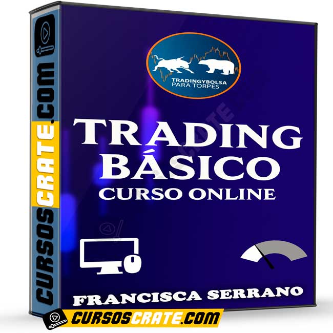 Curso Trading Básico Online de Francisca Serrano 1 Curso Trading Básico Online de Francisca Serrano
