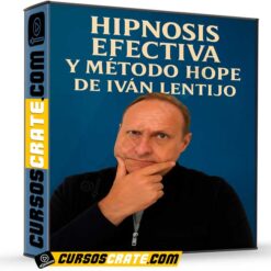 Curso de Hipnosis Efectiva y Método HOPE de Iván Lentijo