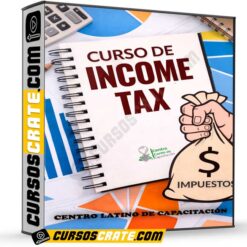 Curso de Income Tax para principiantes de Centro Latino de Capacitación