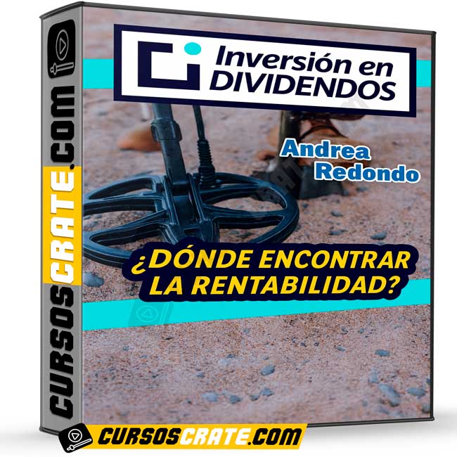 Curso de Inversión Dividendos de Andrea Redondo 1 Curso de Inversión Dividendos de Andrea Redondo