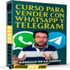 Curso para Vender con Whatsapp y Telegram de Gonzalo de la Campa