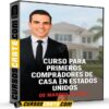 Curso para primeros compradores de casa en Estados Unidos de Marcos Alvarez