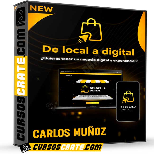 De local a digital de Carlos Muñoz 1 De local a digital de Carlos Muñoz