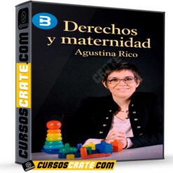Derechos y maternidad de Agustina Rico