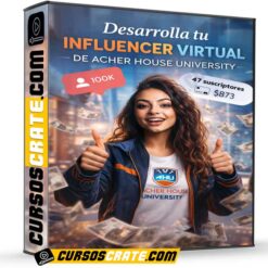 Desarrolla tu influencer virtual de Acher House University