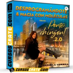 Desprogramándote + Magia con moléculas Edición Ponte Chingón 2.0 de Daniela Correa