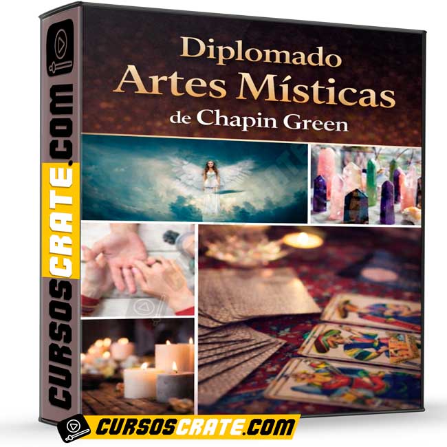 Diplomado Artes Místicas de Chapin Green 1 Diplomado Artes Místicas de Chapin Green