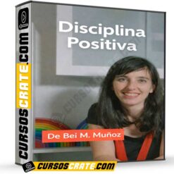 Disciplina Positiva de Bei Muñoz