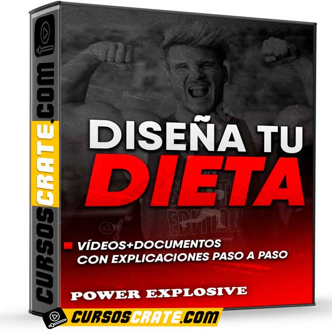 Diseña tu Dieta de Power Explosive 1 Diseña tu Dieta de Power Explosive