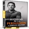 El Camino de la Persuasión de Jordan Belfort