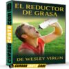 El reductor de grasa de Wesley Virgin El reductor de grasa de Wesley Virgin