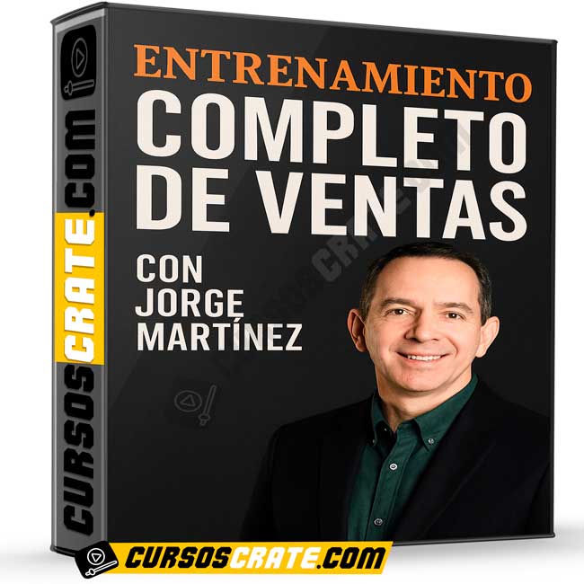 Entrenamiento Completo de Ventas de Jorge Martínez 1 Entrenamiento Completo de Ventas de Jorge Martínez