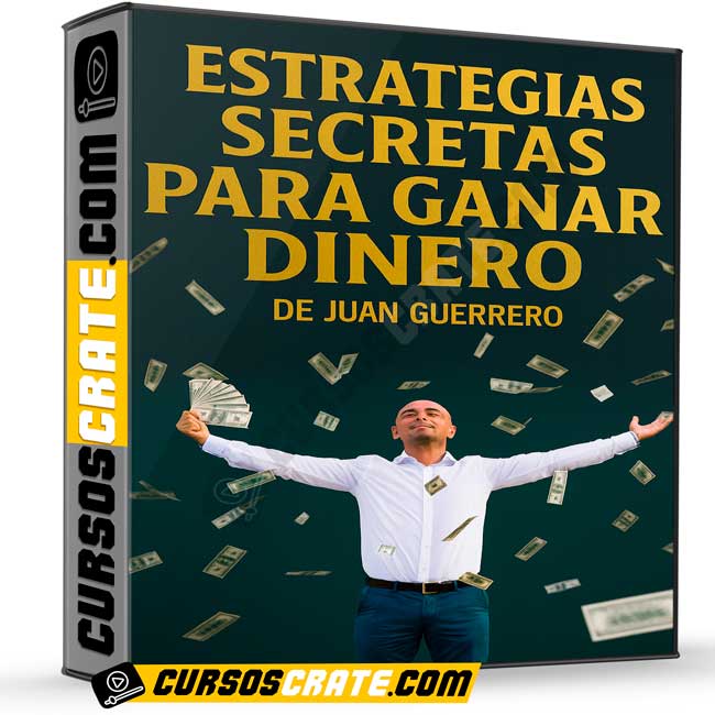 Estrategias Secretas Para Ganar Dinero de Juan Guerrero 1 Estrategias Secretas Para Ganar Dinero de Juan Guerrero
