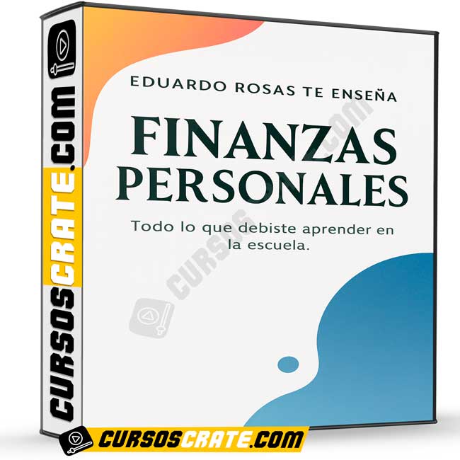 Finanzas Personales - Eduardo Rosas de Eduardo Rosas 1 Finanzas Personales - Eduardo Rosas de Eduardo Rosas