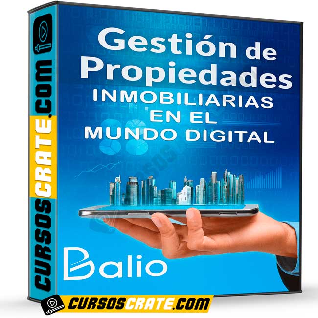 Gestión de propiedades inmobiliarias en el mundo digital de Balio 1 Gestión de propiedades inmobiliarias en el mundo digital de Balio