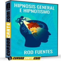 Hipnosis General e Hipnotismo de Rod Fuentes