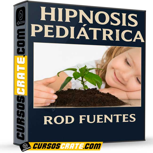 Hipnosis Pediátrica de Rod Fuentes 1 Hipnosis Pediátrica de Rod Fuentes
