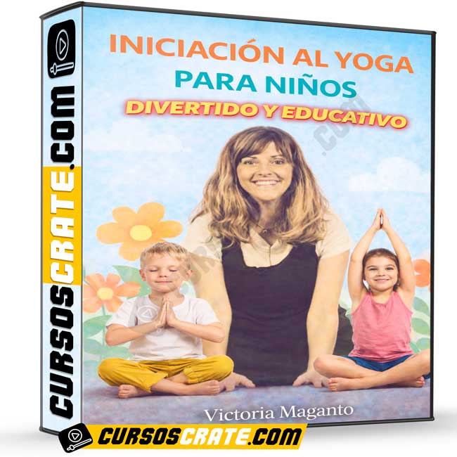 Iniciación al Yoga para niños de Victoria Maganto 1 Iniciación al Yoga para niños de Victoria Maganto
