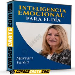Inteligencia Emocional Para el Día a Día de Maryam Varela