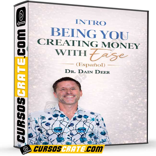 Intro Being You Creating Money With Ease (Español) de Dr Dain Deer 1 Intro Being You Creating Money With Ease (Español) de Dr Dain Deer